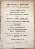 Discurso eucarístico, que en la muy solemne acción de gracias celebrada por le Real Consulado de México y el Regimiento de su Comercio, por la libertad y restitución á su trono de Fernando Séptimo, soberano monarca de España é Indi