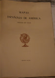 Mapas Espanoles de America. Siglos XV-XVII