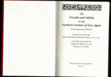 The Presidio and Militia on the Northern Frontier of New Spain: A Documentary History