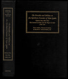 The Presidio and Militia on the Northern Frontier of New Spain: A Documentary History