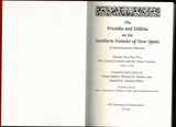 The Presidio and Militia on the Northern Frontier of New Spain: A Documentary History