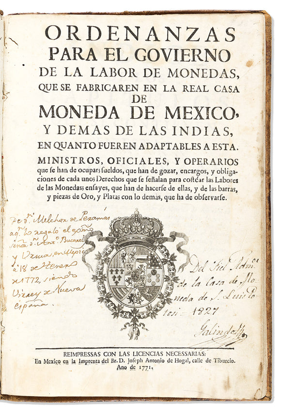 Ordenanzas para el govierno de la labor de monedas, que se fabricaren en la Real Casa de Moneda de Mexico