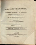 A Voyage Round the World; But More Particularly to the North-West Coast of America: Performed in 1785, 1786, 1787, and 1788, in the King George and Queen Charlotte, Captains Portlock and Dixon