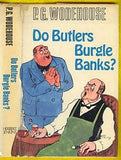 Do Butlers Burgle Banks?