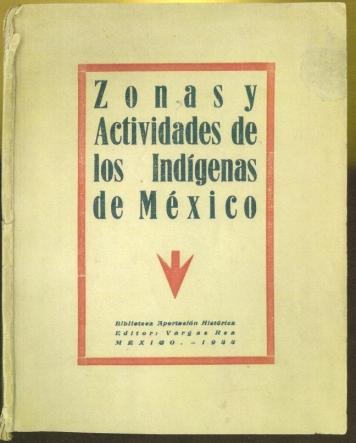 Zonas y actividades de los indígenas de México