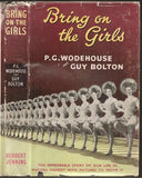 Bring on the Girls: The Improbable Story of Our Life in Musical comedy, with Pictures to Prove it