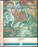 Conquista Hispanica De Las Provincias De Los Tebles Chichimecas De La America Septentrional: Nuevo Reino De Galicia