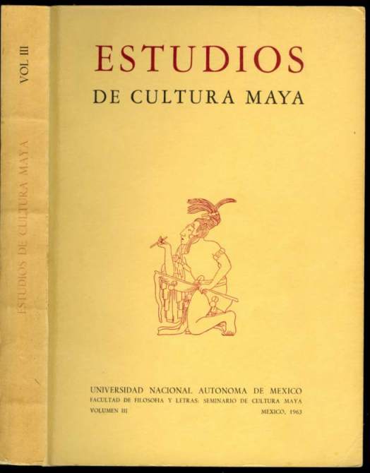 Estudios de Cultura Maya: Publicacion Periodica del Centro de Estudios Mayas Volume III