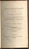 Observations on the present state of Denmark, Russia, and Switzerland: in a series of letters