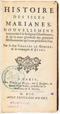 Histoire des Isles Marianes nouvellement converties à la religion chrétienne & de la mort glorieuse des premiers Missionnaires qui y ont prêché la Foy
