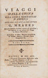 Viaggi dalla China alla costa nord-ovest d'America fatti negli anni 1788 e 1789 dal Capitano G. Meares : prima traduzione italiana : arricchita di note istoriche-scientifiche di vedute, marine, ritratti, carta geografica ec.