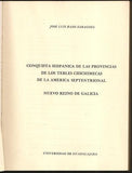 Conquista Hispanica De Las Provincias De Los Tebles Chichimecas De La America Septentrional: Nuevo Reino De Galicia
