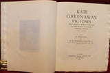 Kate Greenaway Pictures from Originals Presented by Her to John Ruskin and Other Personal Friends (hitherto unpublished)