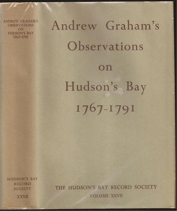 Andrew Graham's observations on Hudson's Bay, 1767-1791