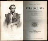 Journal d'un Voyage aux Mers Polaires Execute a la Recherche de Sir John Franklin en 1851 et 1852