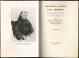 Historical Memoirs of California with Palou and His Writings