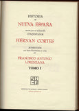 Historia de Nueva Espana/ History of New Spain: Escrita por su esclarecido conquistador Hernan Cortes, aumentada con otros documentos y notas/ Written ... Other Notes and Documents