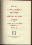 Historia de Nueva Espana/ History of New Spain: Escrita por su esclarecido conquistador Hernan Cortes, aumentada con otros documentos y notas/ Written ... Other Notes and Documents