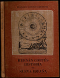 Historia de Nueva Espana/ History of New Spain: Escrita por su esclarecido conquistador Hernan Cortes, aumentada con otros documentos y notas/ Written ... Other Notes and Documents