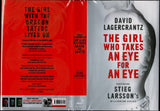 The Girl with the Dragon Tattoo; The Girl Who Played with Fire; The Girl Who Kicked the Hornet's Nest; The Girl in the Spider's Web; The Girl Who Takes an Eye for an Eye Millennium (novel series)