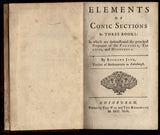 Elements of conic sections in three books: in which are demonstrated the principal properties of the parabola, ellipse, and hyperbola
