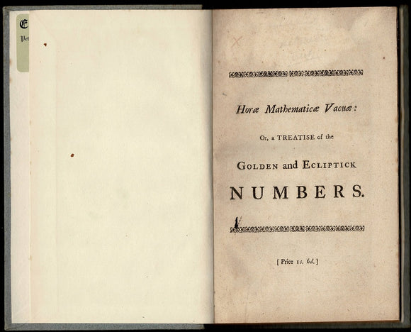 Horæ Mathematicæ Vacuæ: or, a Treatise of the Golden and Ecliptick Numbers