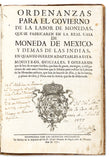 Ordenanzas para el govierno de la labor de monedas, que se fabricaren en la Real Casa de Moneda de Mexico