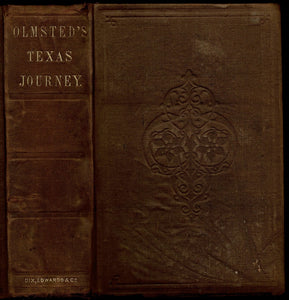 A Journey Through Texas; Or, A Saddle-Trip on the Southwestern Frontier: With a Statistical Appendix