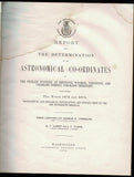 Report upon the Determination of the Astronomical Coordinates of the Primary Stations at Cheyenne, Wyoming Territory, and Colorado Springs, Colorado Territory