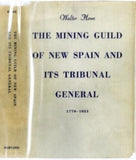 The Mining Guild of New Spain and Its Tribunal General 1770-1821