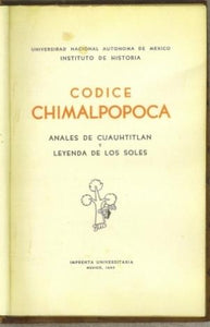 Codice Chimalpopoca. anales de Cuauhtitlan y Leyenda de los soles
