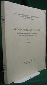 Mexican Highland Cultures: Archaeological Researches at Teotihuacan, Calpulalpan, and Chalchicomula in 1934-35