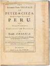 The Seventeen Years of Travels of Peter de Cieza through the Mighty Kingdom of Peru, and the Large Provinces of Carthagena and Popayan in South America