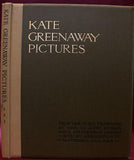 Kate Greenaway Pictures from Originals Presented by Her to John Ruskin and Other Personal Friends (hitherto unpublished)