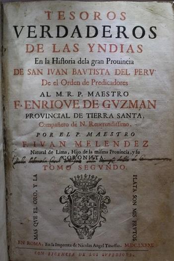 Tesoros verdaderos de las Yndias en la historia de la gran provincia de San Juan Bautista del Peru
