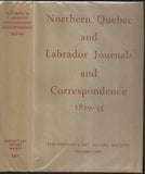 Northern Quebec and Labrador Journals and Correspondence 1819-35