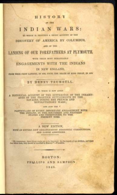 History of the Indian Wars: To Which is Prefixed a Short Account of the Discovery of America by Columbus, and the Landing of Our Forefathers at Plymouth, with their most remarkable Engagements with the Indians in New England