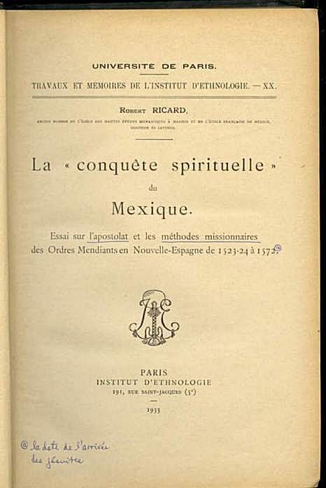La Conquete Spirituelle du Mexicque: Ess al sur lL'apostolate et lea Methodes Missionnaires des Ordres Mendiants en Nouvelle-
