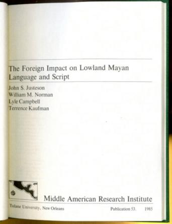 The Foreign Impact on Lowland Maya Language and Script