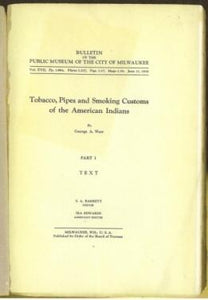 Tobacco, Pipes and Smoking Customs of the American Indians
