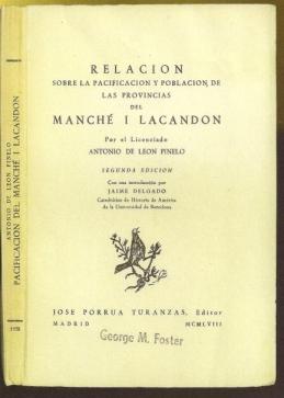 Relacion Sobre La Pacificacion Y Poblacion De Las Provincias Del Manche I Lacandon