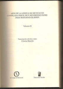 Arte de la lengua de Michuacan compilada por el muy Reverendo Padre Fray Maturino Gilberti Volume II