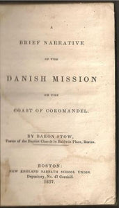 A Brief Narrative of The Danish Mission on the Coast of Coromandel