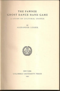 The Pawnee Ghost Dance Hand Game: A Study of Cultural Change