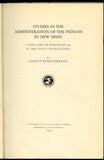 Studies in the Administration of the Indians in New Spain: I. the Laws of Burgos of 1512 and II. The Civil Congregation