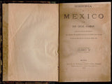 Historia de México, desde los primeros movimientos que prepararon su independencia en el año de 1808, hasta la época presente