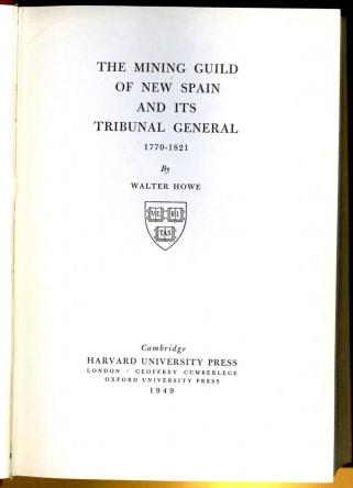The Mining Guild of New Spain and Its Tribunal General 1770-1821