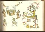 The Book of The Life of the Ancient Mexicans Containing an Account of Their Rites and Superstitions [&] The Codex Magliabechiano and the Lost Prototype of the Magliabechiano Group