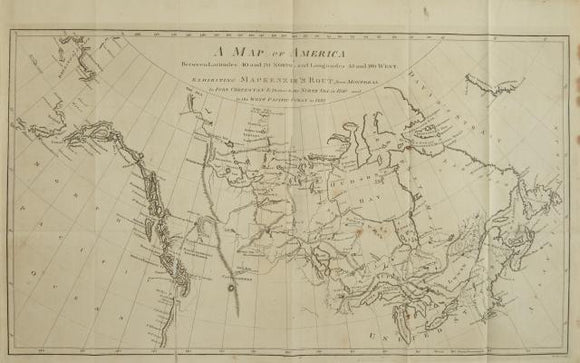 Voyages from Montreal, on the River St. Laurence, through the Continent of North America, to the Frozen and Pacific Oceans: In the Years 1789 and 1793 with a Preliminary Account of the Rise, Progress and Present State of The Fur Trade of That Country