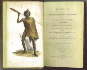 Journals of Two Expeditions of Discovery in North-West and Western Australia During the Years 1837, 38, and 39; Describing Many Newly Discovered, Important and Fertile Districts; with Observations on the Aboriginal Inhabitants, etc.
